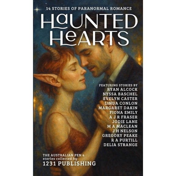 Australian Pen Haunted Hearts: 14 Stories of Paranormal Romance, Book 4, (Paperback)