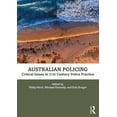 thumbnail image 1 of Australian Policing: Critical Issues in 21st Century Police Practice, (Paperback), 1 of 1