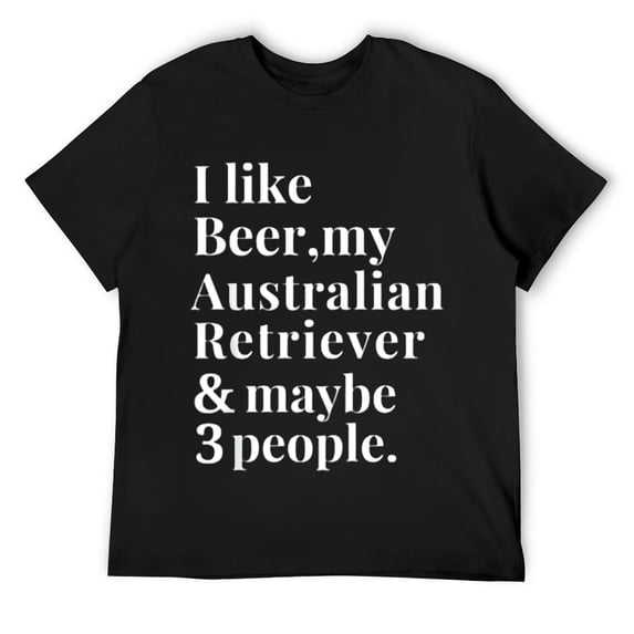 Australian Retriever Funny Owner Beer Lover Gift Women Men T-Shirt Black
