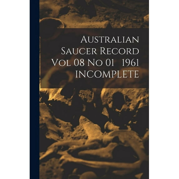 Australian Saucer Record Vol 08 No 01 1961 INCOMPLETE, (Paperback)