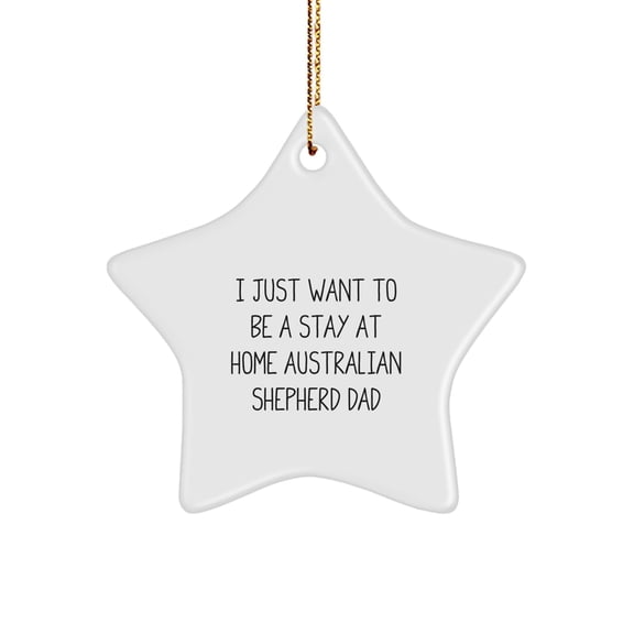 Australian Shepherd Dog Star Ornament Gifts from Men to Friends, Christmas Unique Star Shaped Decor for Australian Shepherd Dog Dad