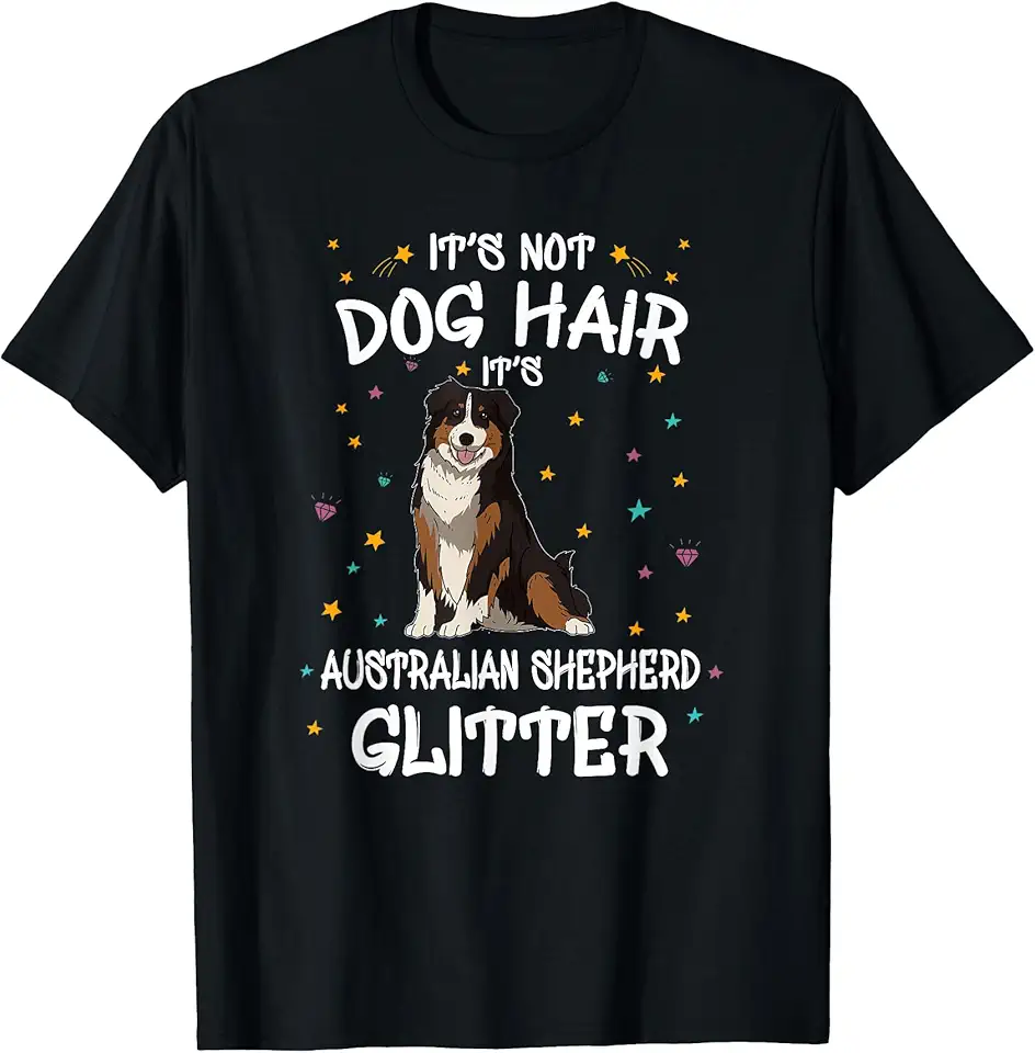 Australian Shepherd Glitter Dog Owner Gift Funny Dog TShirt