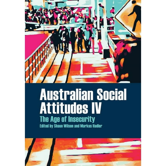 Australian Social Attitudes IV, (Paperback)