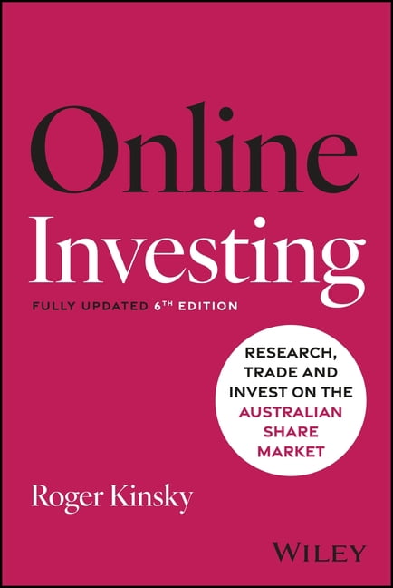 Australian Wealth Guides Online Investing: Research, Trade and Invest on the Australian Sharemarket, (Paperback)