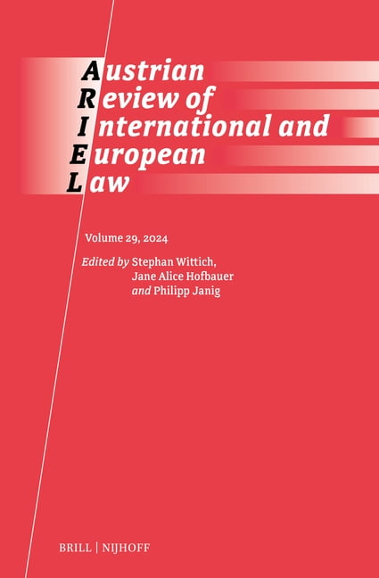 Austrian Review of International and Eur Austrian Review of International and European Law, 2024, Book 29, (Hardcover)