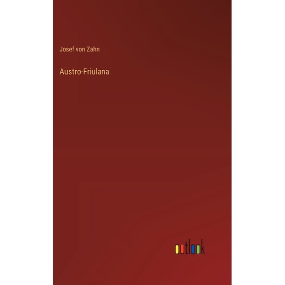 Austro-Friulana, (Hardcover)