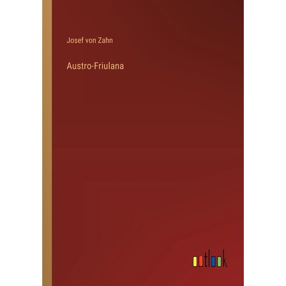 Austro-Friulana, (Paperback)
