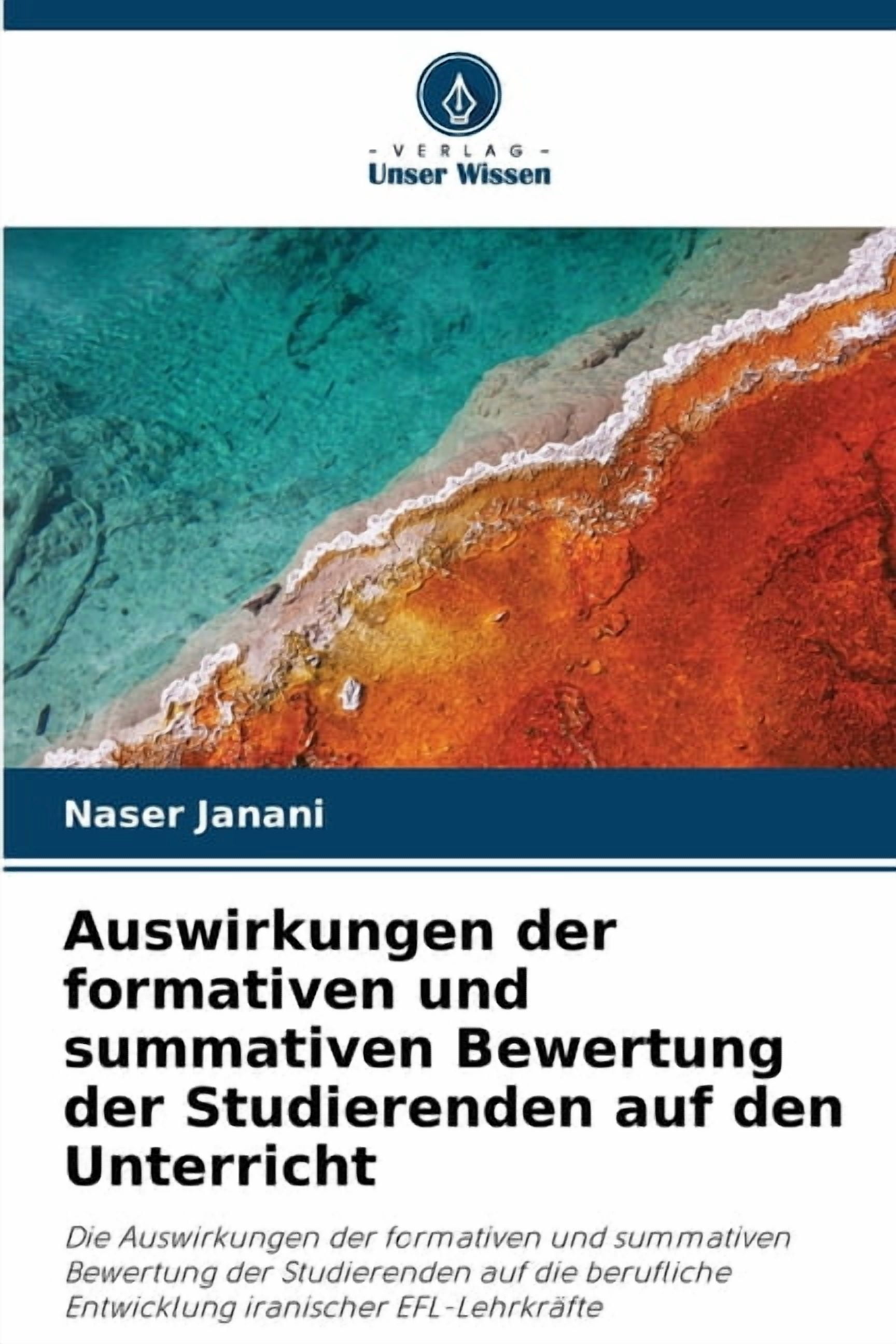 Auswirkungen der formativen und summativen Bewertung der Studierenden auf den Unterricht, (Paperback)