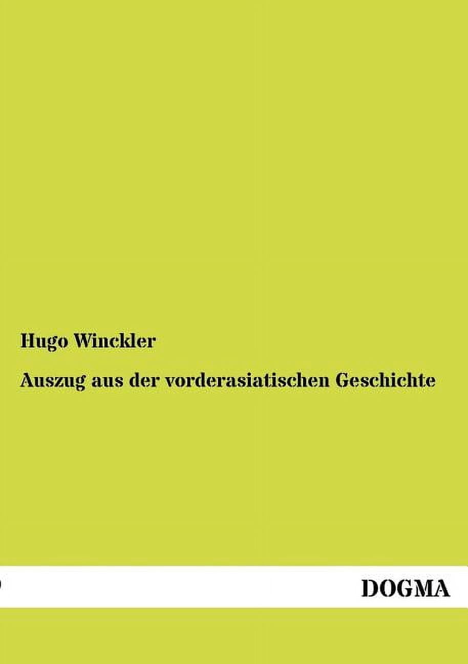 Auszug aus der vorderasiatischen Geschichte, (Paperback)
