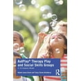 thumbnail image 1 of Autplay(r) Therapy Play and Social Skills Groups: A 10-Session Model, (Hardcover), 1 of 1
