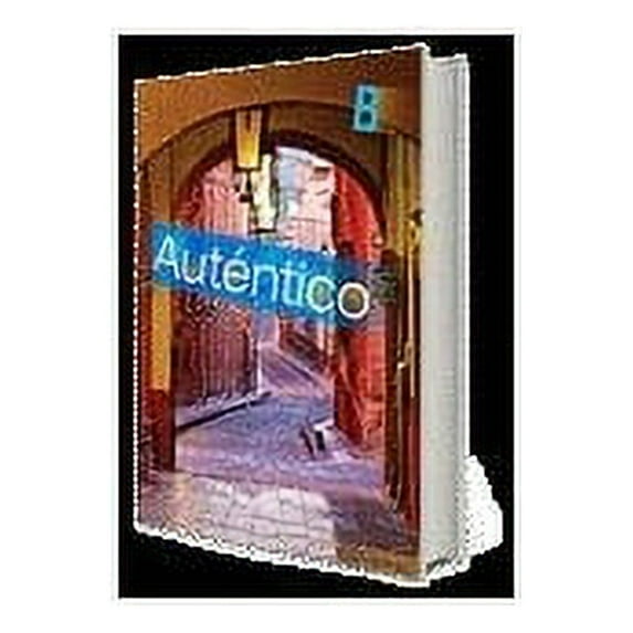 Pre-Owned Autentico 2018 Student Edition Level B Grade 6/12, 9780328934416, 0328934410, Hardcover,