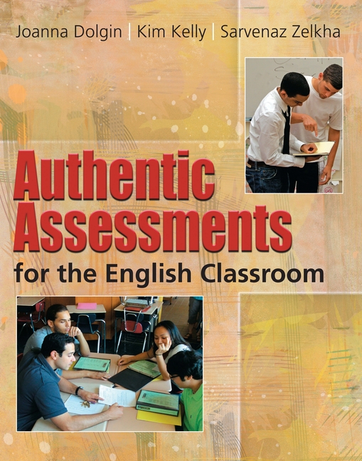 Authentic Assessments for the English Classroom, (Paperback)