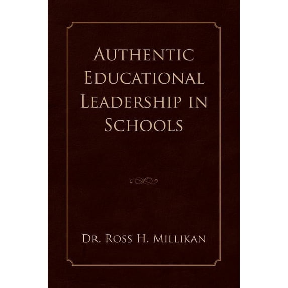 Authentic Educational Leadership in Schools, (Paperback)