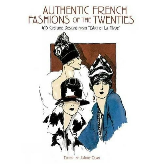 Pre-Owned Authentic French Fashions of the Twenties: 413 Costume Designs from "L'Art et la Mode" (Dover Fashion and Costumes) Paperback