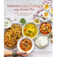 thumbnail image 1 of Authentic Indian Cooking with Your Instant Pot: Classic and Innovative Recipes for the Home Cook, (Paperback), 1 of 1