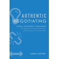 thumbnail image 1 of Authentic Negotiating: Clarity, Detachment, &amp; Equilibrium the Three Keys to True Negotiating Success &amp; How to Ac, (Hardcover), 1 of 1