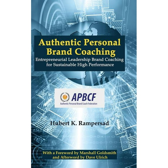 Authentic Personal Brand Coaching: Entrepreneurial Leadership Brand Coaching for Sustainable High Performance (HC) (Hardcover)