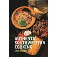 thumbnail image 1 of Pre-Owned Authentic Southwestern Cooking (Paperback) 1877856894 9781877856891, 1 of 1