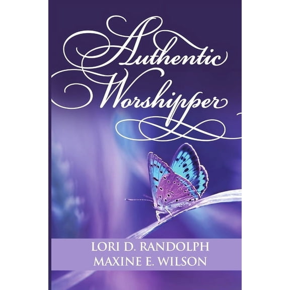 Authentic Worshipper, (Paperback)