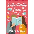 thumbnail image 1 of Pre-Owned Authentically, Izzy: A Fun, Low-Spice, Bookish Rom-Com Told Through Emails, Texts, and Letters (Paperback) 084071498X 9780840714985, 1 of 1