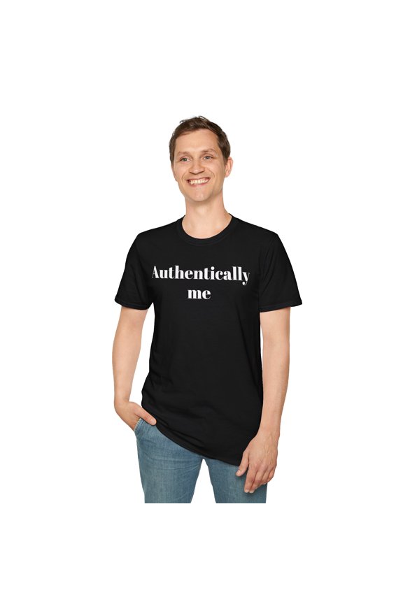 Authentically Me Motivational celebration of individuality Unisex T-Shirt