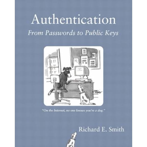 Pre-Owned Authentication: From Passwords to Public Keys (Paperback) 0201615991 9780201615999