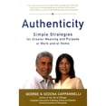 thumbnail image 1 of Pre-Owned Authenticity: Simple Strategies for Greater Meaning and Purpose at Work and at Home (Hardcover) 1578601487 9781578601486, 1 of 1