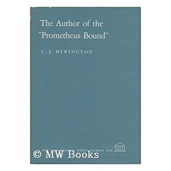 Pre-Owned Author of the Prometheus Bound (Hardcover) 9780292700444