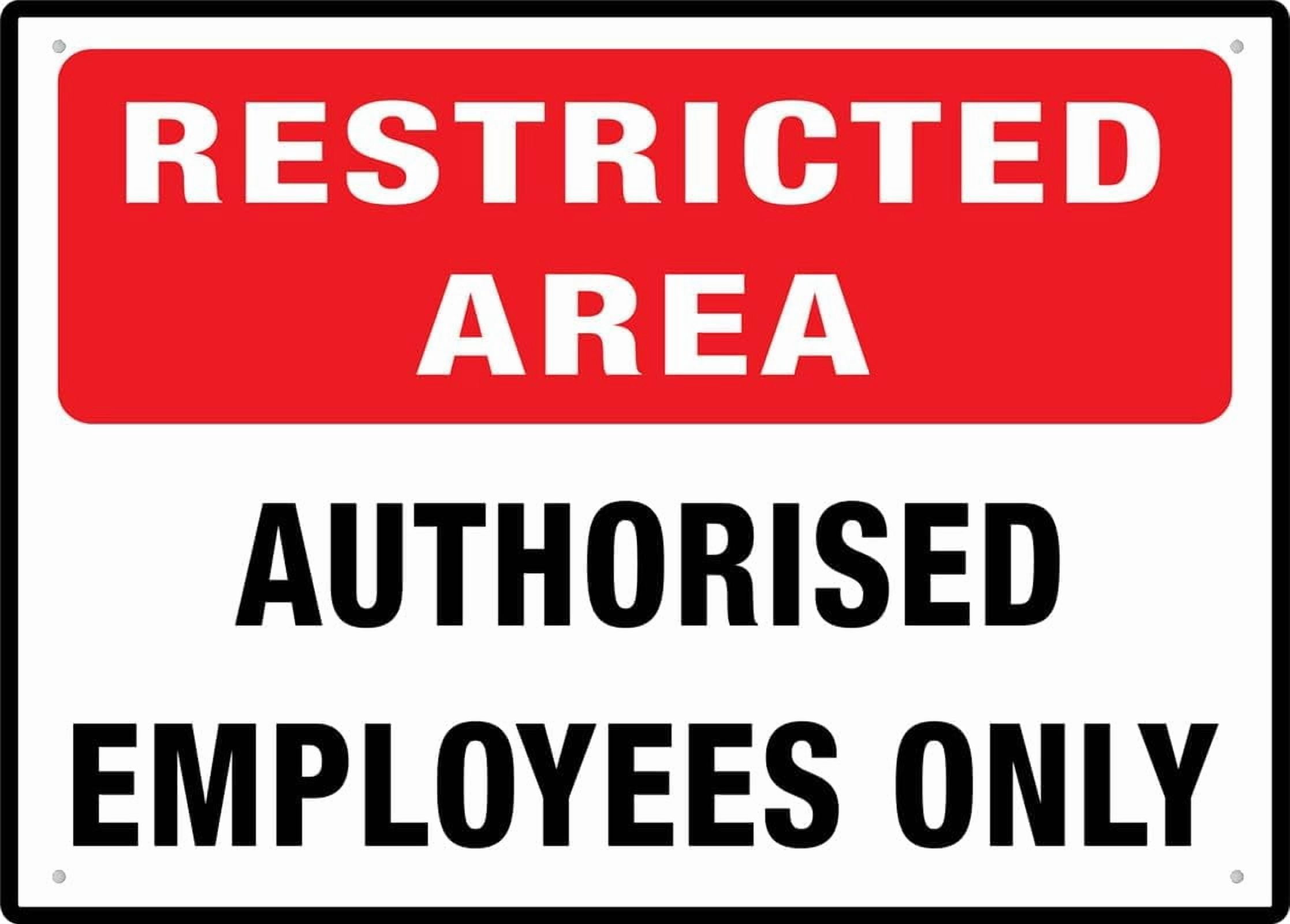 Authorised Employees Only Sign 8 X 12 Inches Rust Free Aluminum - Uv ...