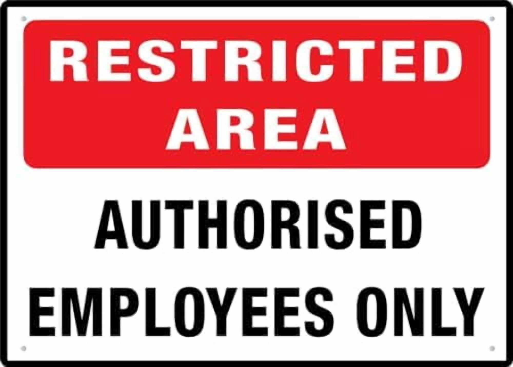 Authorised Employees Only Sign 8 X 12 Inches Rust Free Aluminum - Uv ...