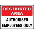 thumbnail image 1 of Authorised Employees Only Sign 8 X 12 Inches Rust Free Aluminum - Uv Protected,Weatherproof And Fade Resistant, 1 of 4