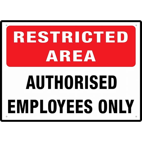 Authorised Employees Only Rust-Free Aluminum Sign 12 x 8 Inches - UV Protected, Waterproof, Weatherproof, Fade Resistant, 4 Pre-Drilled Holes, Workplace Security