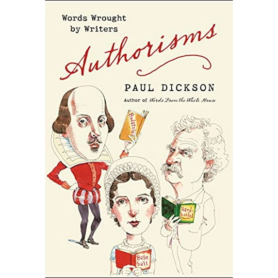 Pre-Owned Authorisms: Words Wrought by Writers (Hardcover) 1620405407 9781620405406