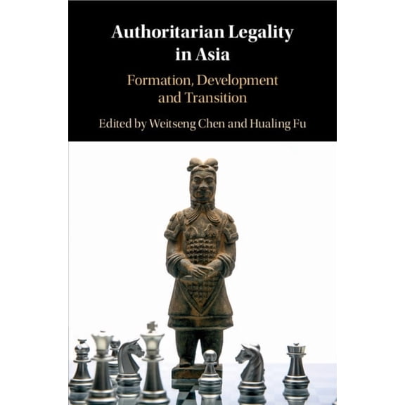 Authoritarian Legality in Asia, (Paperback)