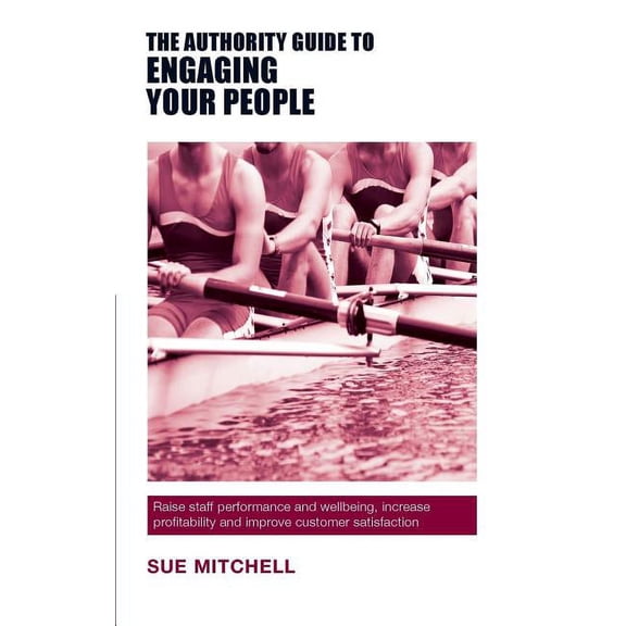 Authority Guides: The Authority Guide to Engaging Your People (Paperback)