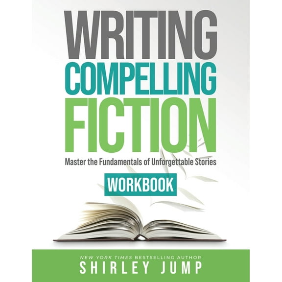 Authority Writing Compelling Fiction Workbook, (Paperback)