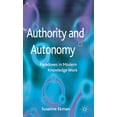 thumbnail image 1 of Authority and Autonomy: Paradoxes in Modern Knowledge Work, (Hardcover), 1 of 1