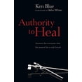 thumbnail image 1 of Pre-Owned Authority to Heal (Paperback) 083081700X 9780830817009, 1 of 1