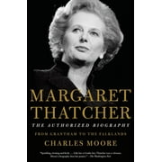 Authorized Biography of Margaret Thatcher: Margaret Thatcher: The Authorized Biography: From Grantham to the Falklands (Paperback)