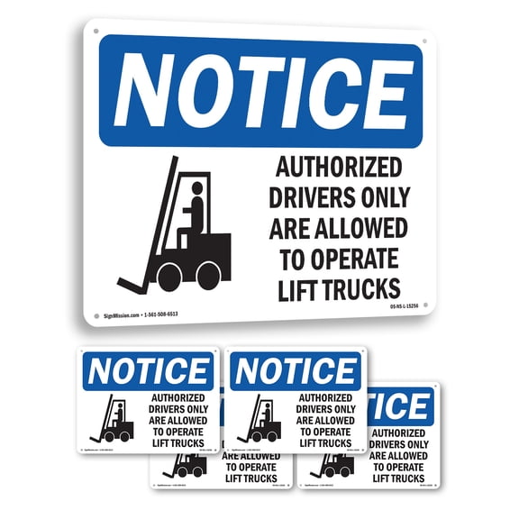 Authorized Drivers Only Operate Lift Trucks OSHA Notice Aluminum Sign 14 Inch x 10 Inch - 5 Pack