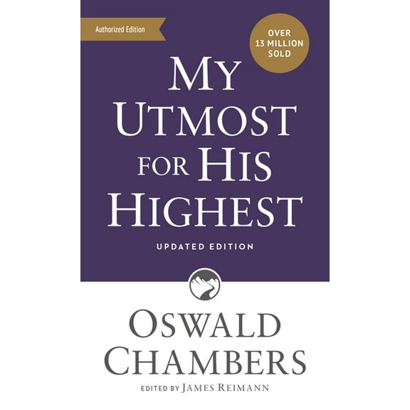 Authorized Oswald Chambers Publications My Utmost for His Highest: Updated Language Mass Market Paperback (a Daily Devotional with 366 Bible-Based Readings), (Paperback)