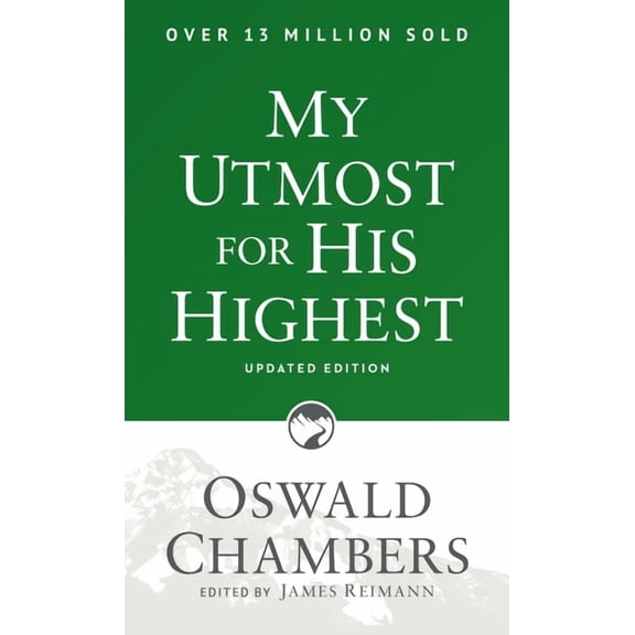 Authorized Oswald Chambers Publications My Utmost for His Highest: Updated Language Paperback (a Daily Devotional with 366 Bible-Based Readings), (Paperback)