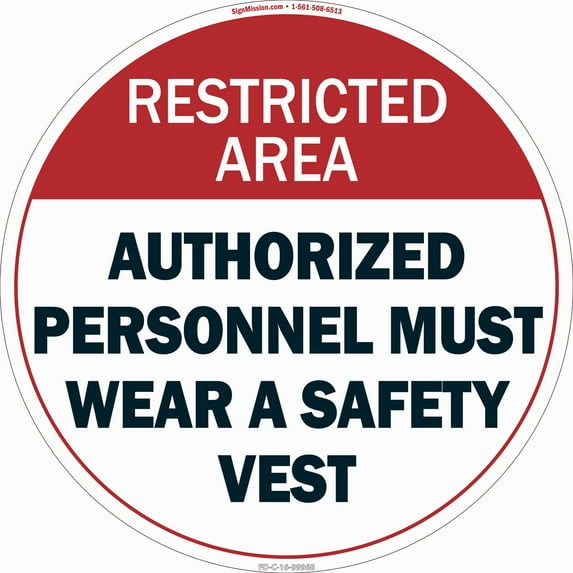 Authorized Personnel Must Wear A Safety Vest Non-Slip Floor Marker | 6 Pack of 16" Circle Vinyl Decal | Protect Your Business, Work Place & Customers | Made in The USA