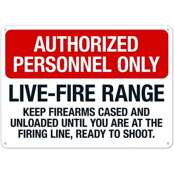 Authorized Personnel Only LiveFire Range Keep Fire Arms Sign Metal Sign 12X8 Inches
