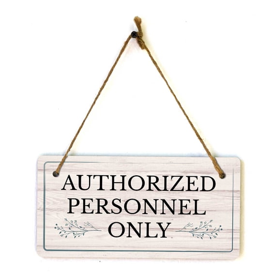 Authorized Personnel Only | Rustic Light Wood 5 x 10" Hanging Sign