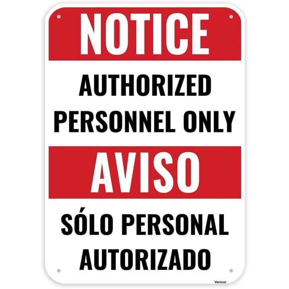 Authorized Personnel Only Sign Bilingual, 12 x 8 Inches - Aluminum - Restricted Area No Unauthorized Personal/Without a frame