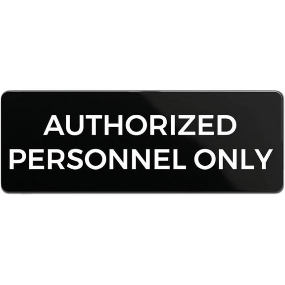 Authorized Personnel Only Sign, Durable ABS Plastic with Full Adhesive Backing, Sign for Door or Wall, 2x6"