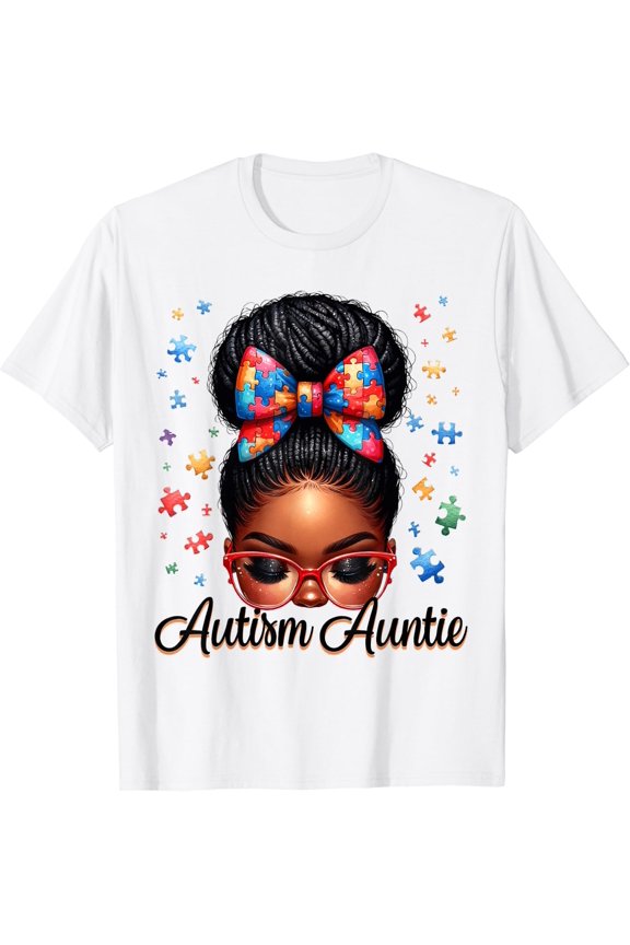 Autie Aunt Life Afro Black Women Autism Awareness Messy Bun Tee
