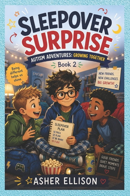 Autism Adventures: Growing Together Sleepover Surprise: Autism Adventures: Growing Together (Book 2), Book 2, (Paperback)