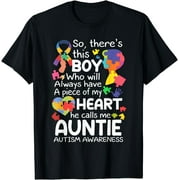 Autism Aunt There's This Boy He Calls Me Auntie Autism T-Shirt